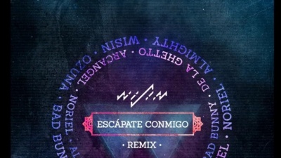 Wisin、Ozuna、Bad Bunny、De La Ghetto、Almighty - Escápate Conmigo ((Remix)[Audio]) ((Remix)[Audio]) ((Remix)[Audio])