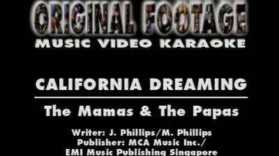 The Mamas & the Papas、The Papas、The Mamas - CALIFORNIA DREAMING (KTV版)