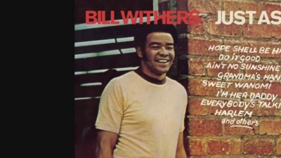 Bill Withers - Ain't No Sunshine