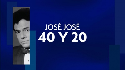 José José - 40 y 20
