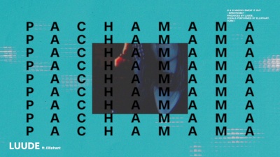 Luude、Elliphant - Pachamama