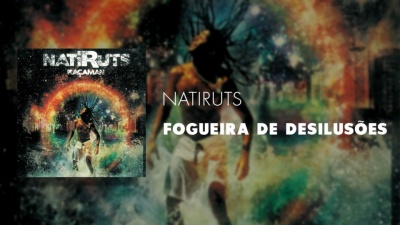 Natiruts - Fogueira de Desilusões