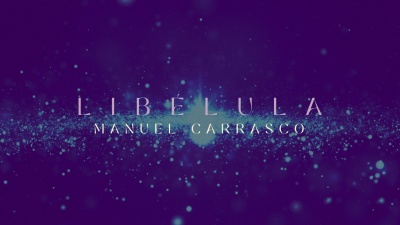 Manuel Carrasco - Libélula