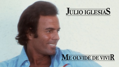 Julio Iglesias - Me Olvide De Vivir