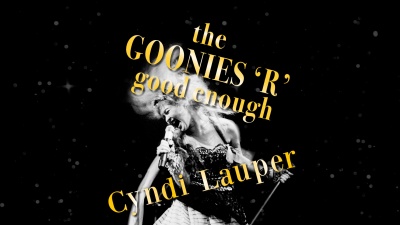 Cyndi Lauper - The Goonies 'R' Good Enough