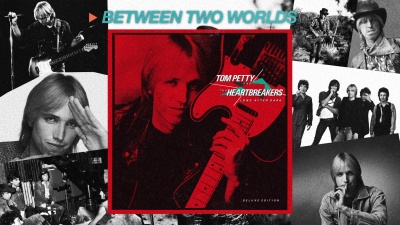 Tom Petty and the Heartbreakers - Between Two Worlds