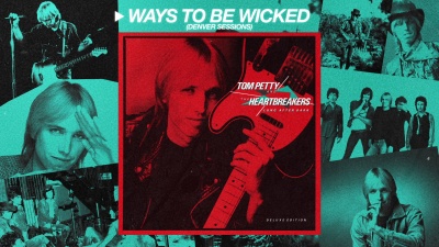 Tom Petty and the Heartbreakers - Ways To Be Wicked