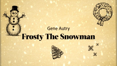 Gene Autry - Frosty the Snowman