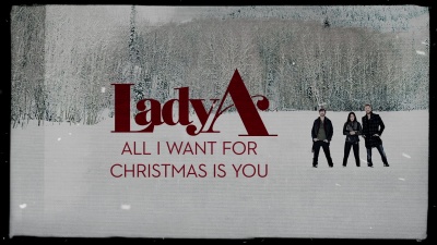 Lady A - All I Want For Christmas Is You