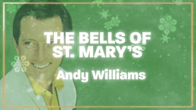 Andy Williams - The Bells of St. Mary's