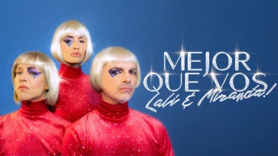 Miranda!、Lali - MEJOR QUE VOS