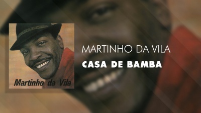 Martinho Da Vila - Casa de Bamba