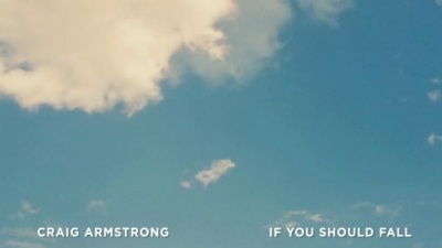 Craig Armstrong - If You Should Fall