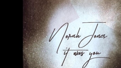 Norah Jones - It Was You