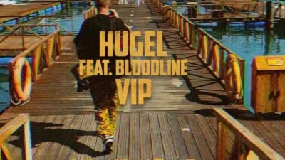 Bloodline、Hugel - VIP(feat. BLOODLINE)