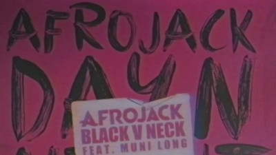 Afrojack、Black V Neck、Muni Long - Day N Night