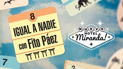 Miranda!、Fito Paez - Igual a Nadie