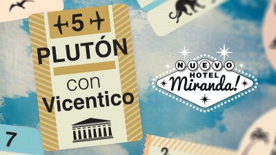 Miranda!、Vicentico - Plutón