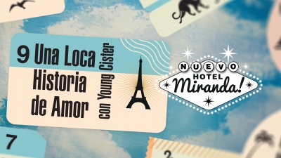 Miranda!、Young Cister - Una Loca Historia de Amor