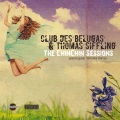 Club des Belugas、Thomas Siffling、Ferank Manseed - Pain Is Temporary