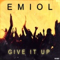 EMIOL - Give It Up