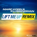 Marc Korn、Craig Smart、Klubbingman - Lift Me Up (DiscoRiders Radio Mix)
