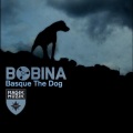 Bobina - Basque the Dog