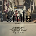 Alicia Keys、SMLE - You Don't Know My Name (SMLE Remix)