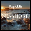 Deep Chills - Seashore