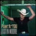 Justin Moore - Point At You