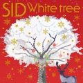 シド - White Tree