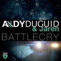 Andy Duguid、Jaren - Battlecry (Original Mix)