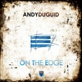 Andy Duguid - On the Edge (Club Mix)