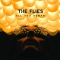 the flies - All Too Human