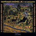 santiago jimenez jr.、santiago jimenez、Jr. - El Corrido De Esequiel Hernandez