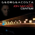 george acosta、Jon Secada - Center (Radio Edit)