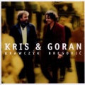 Goran Bregović、Krzysztof Krawczyk - Moj Przy Jacielu (Moi Drugovi)