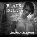 Siobhan Magnus - Black Doll