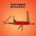 Miranda! - Fantasmas