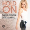 Marcos Carnaval、Christina Nicola - Hold On (feat. Christina Nicola)(Original Mix)