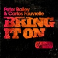 peter bailey - Bring It On (DJ Vibe Remix)