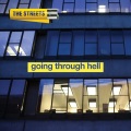 The Streets - Going Through Hell