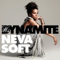 Ms. Dynamite - Neva Soft