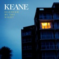 Keane - Silenced By The Night
