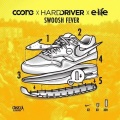 Coone、Hard Driver - Swoosh Fever (Extended Mix)