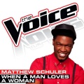 Matthew Schuler - When a Man Loves a Woman (The Voice Performance)