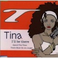 Tina - I’ll be there