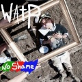 Will And The People - No Shame