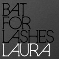 Bat for Lashes - Laura