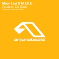 Maor Levi、M.I.K.E. - Couleurs Du Soleil (Mainstage Mix)